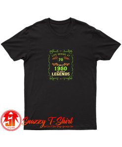 1950 Year Of The Legends Life Begins At 70 T Shirt