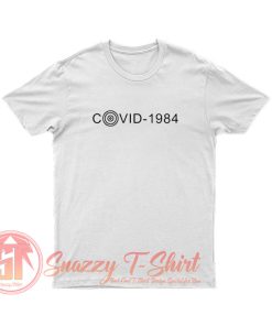 1984 George Orwells inspired Pandemic Covid 19 T Shirt