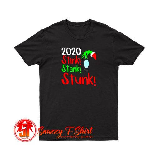 2020 Stink Stank Stunk T Shirt