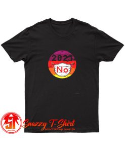 2021 No Mask Replace Year 2020 Very Bad T Shirt