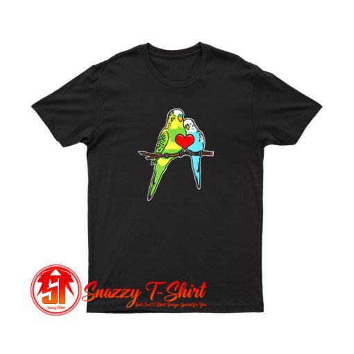 A Budgie Lover T Shirt