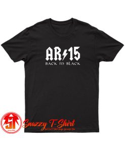 AR15 Back In Black T Shirt