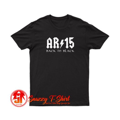 AR15 Back In Black T Shirt