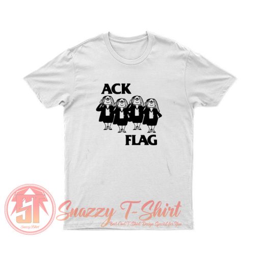 Ack flag funny black flag T Shirt