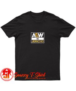 Aew is Jericho T Shirt