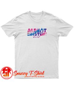 Albert Einstein T Shirt