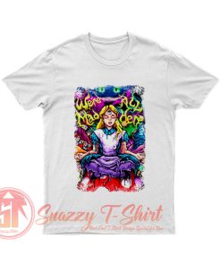 Alice in Wonderland Psychedelic Trippy Female Lucid Dream LSD MDMA XTC Ecstasy Albert Hofmann T Shirt