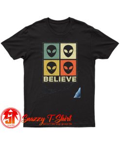 Alien Believe 2 T Shirt