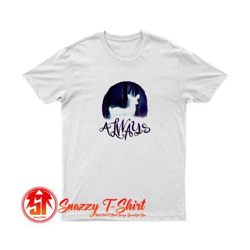 Always T Shirt