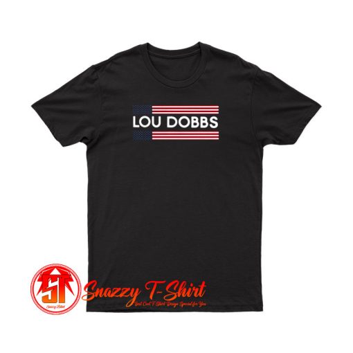 American Flag Lou Dobbs T Shirt