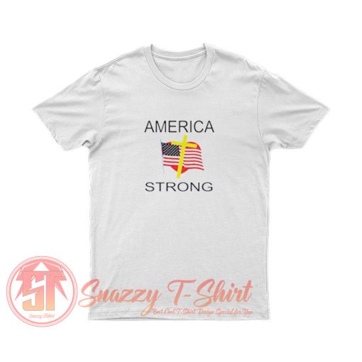 American Strong T Shirt