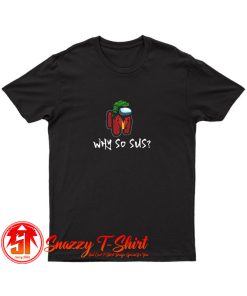 Among Us Joker Why So Sus Halloween T Shirt