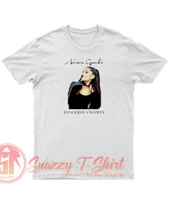 Ariana Grande Dangerous Woman T Shirt