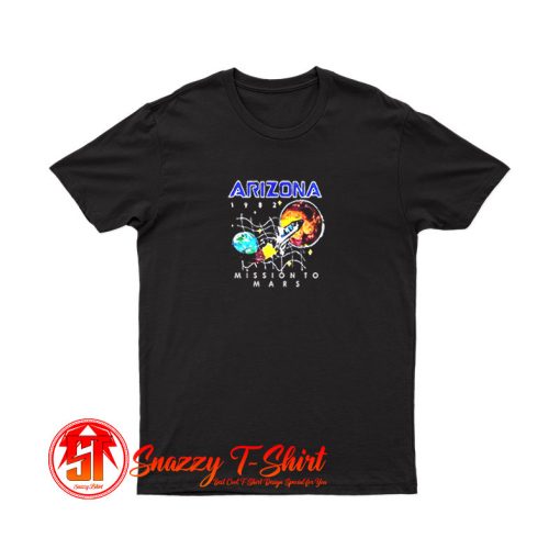 Arizona Mission To Mars T Shirt