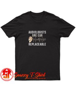 Audiologist Quote T Shirt