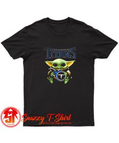 Baby Yoda hug Tennessee Titans T Shirt