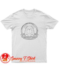 Bad Bear Camp T Shirt