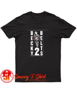 Becky 2 Belts T Shirt