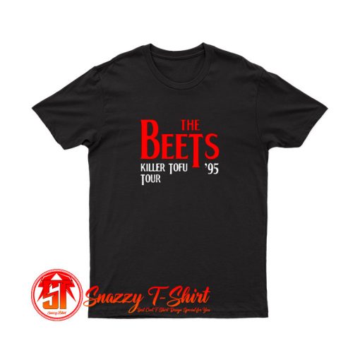 Beets Killer Tofu Tour T Shirt