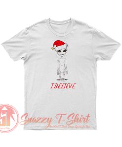 Believe Alien Christmas T Shirt