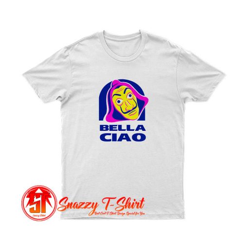 Bella Ciao Tacos T Shirt