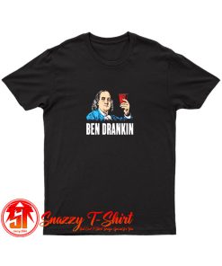 Ben Drankin T Shirt