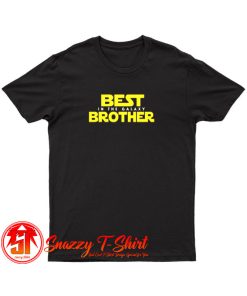 Best Brother in the Galaxy T Shirt