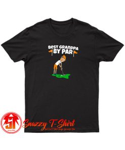 Best Grandpa By Par Golf T Shirt