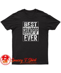 Best Grandpop Ever T Shirt