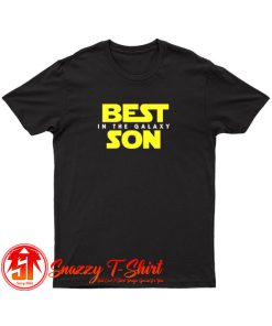 Best Son in the Galaxy T Shirt