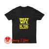 Best Wife In The Galaxy Star Wars T Shirt