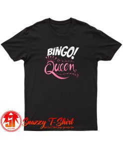 Bingo Queen T Shirt