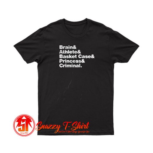 Breakfast Club T Shirt