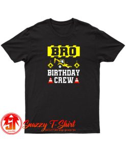 Bro Birthday Crew T Shirt