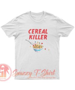 Cereal Killer Pun T Shirt