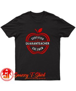 Certified Quaranteacher 2020 T Shirt