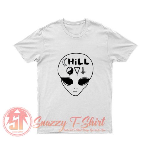 Chill Out Alien T Shirt