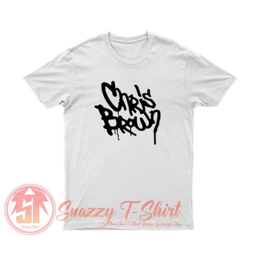 Chris Brown Fame Funny T Shirt