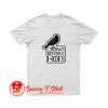 Crows Before Hoes T Shirt