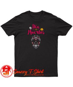 Day Of Dead Dia De Muertos Sugar Skull T Shirt