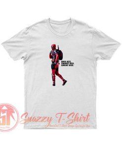 Deadpool Great Ass T Shirt