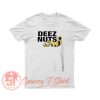 Deez Nuts Funny Snoop Dogg Ice Cube T Shirt