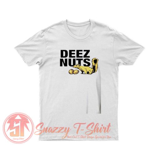 Deez Nuts Funny Snoop Dogg Ice Cube T Shirt