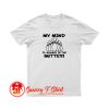 My Mind is Always in the Gutter T Shirt