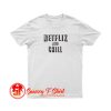 Netflix and Chill T Shirt