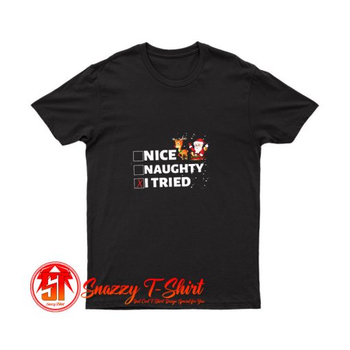 Nice Naughty I Tried Funny Christmas T Shirt