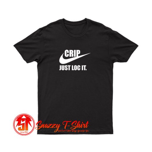 Nike Logo Crip Just Loc It T Shirt