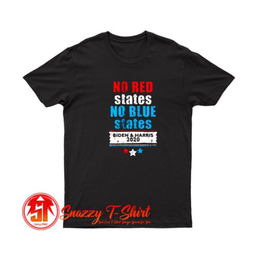 No Red States No Blue States Biden Harris T Shirt