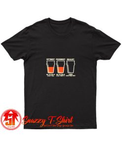 Optimist Pessimist Realist Alcohol T Shirt