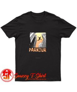 Parkour Freerunning Freerunner T Shirt